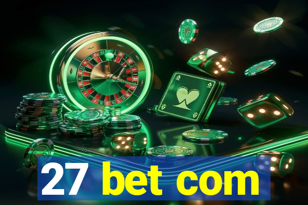 27 bet com