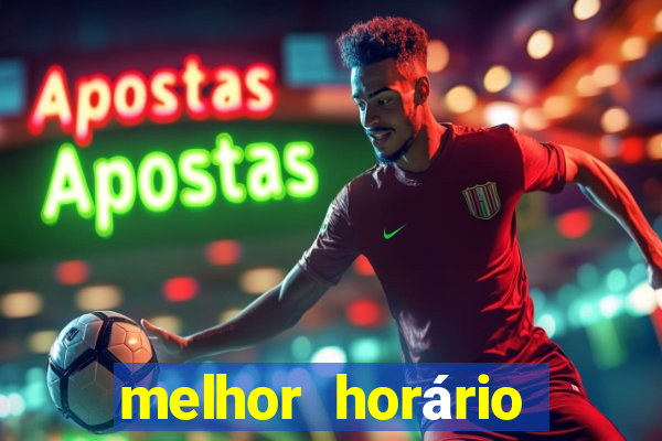 melhor horário para jogar fortune ox madrugada