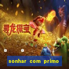 sonhar com primo livro dos sonhos