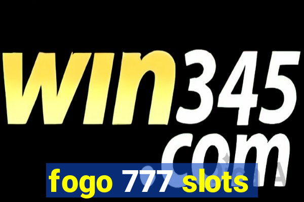 fogo 777 slots