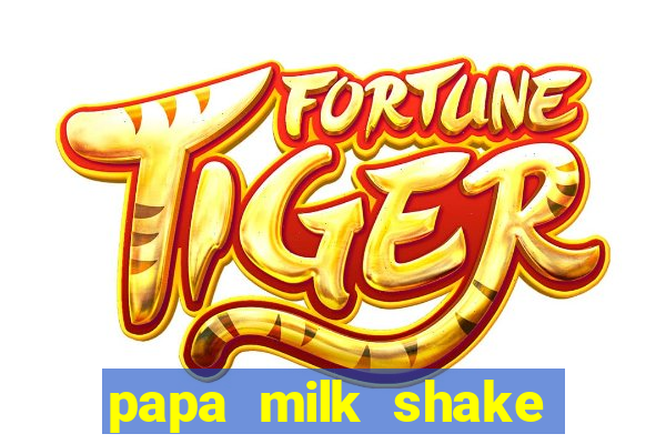 papa milk shake click jogos