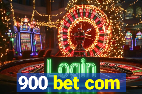 900 bet com