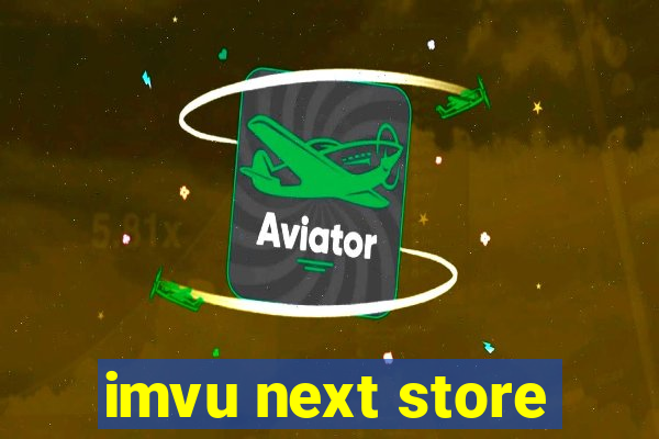 imvu next store