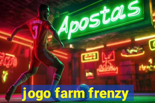 jogo farm frenzy