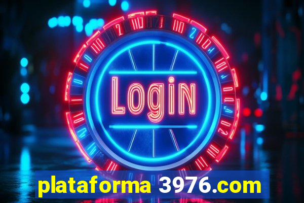 plataforma 3976.com