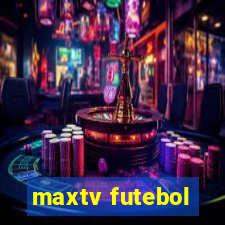 maxtv futebol