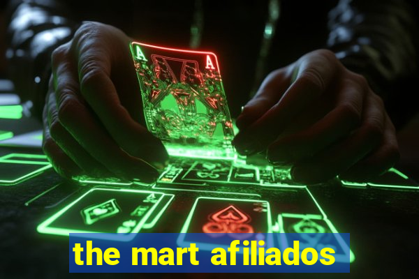 the mart afiliados