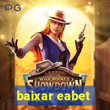 baixar eabet