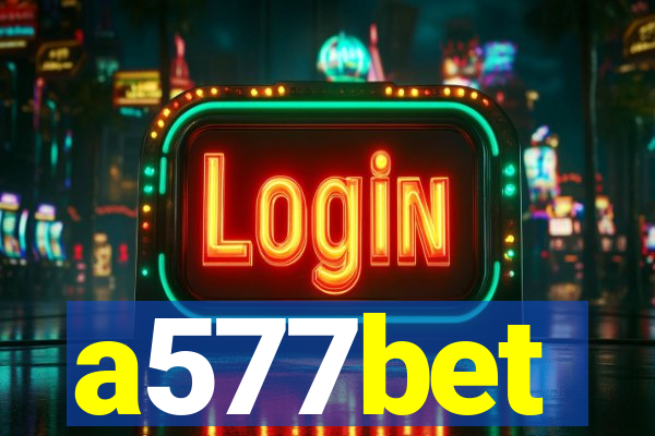 a577bet