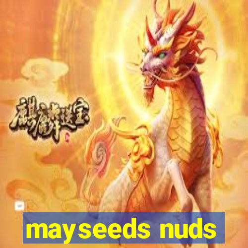 mayseeds nuds