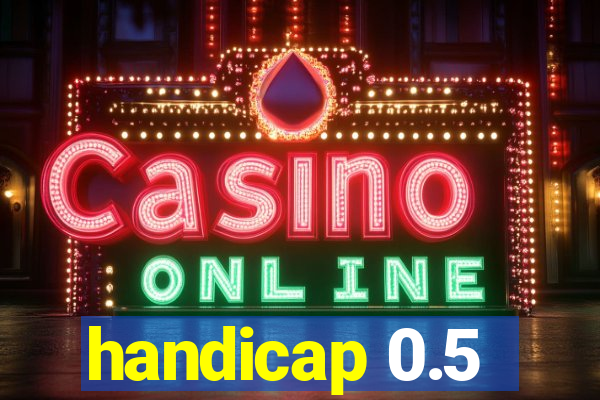 handicap 0.5