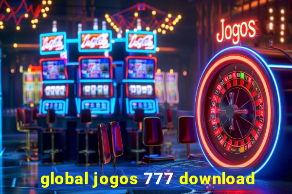 global jogos 777 download