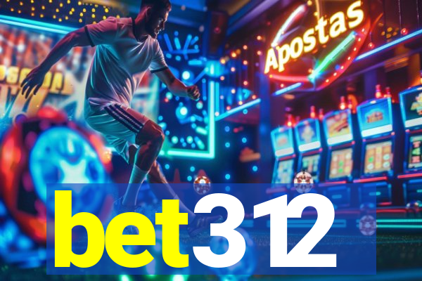 bet312