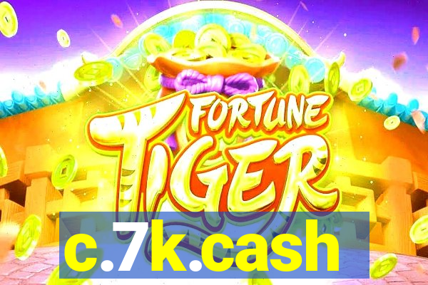 c.7k.cash