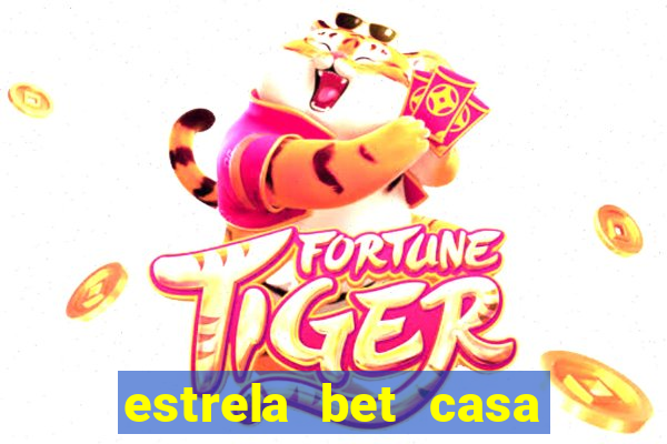 estrela bet casa de aposta