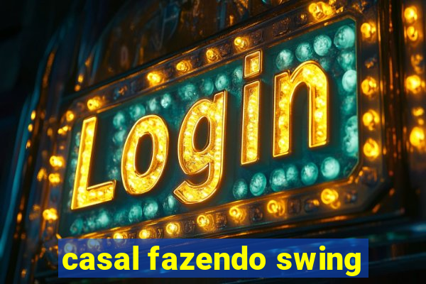 casal fazendo swing