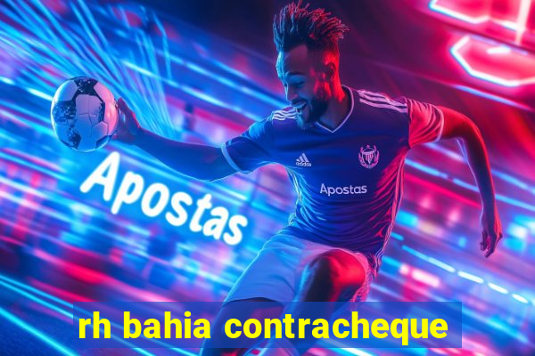 rh bahia contracheque