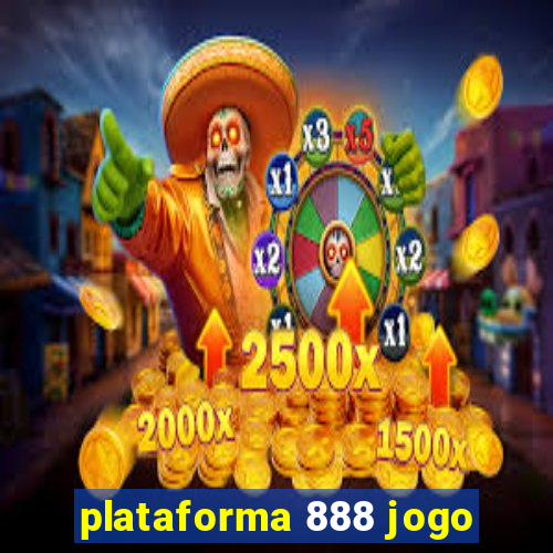 plataforma 888 jogo