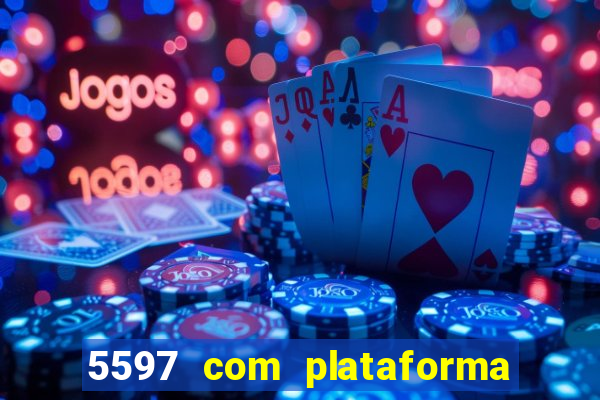 5597 com plataforma de jogos