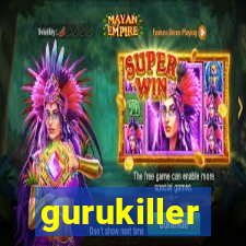 gurukiller