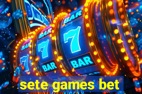 sete games bet