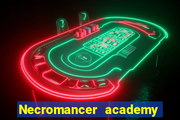 Necromancer academy and the genius summoner 63