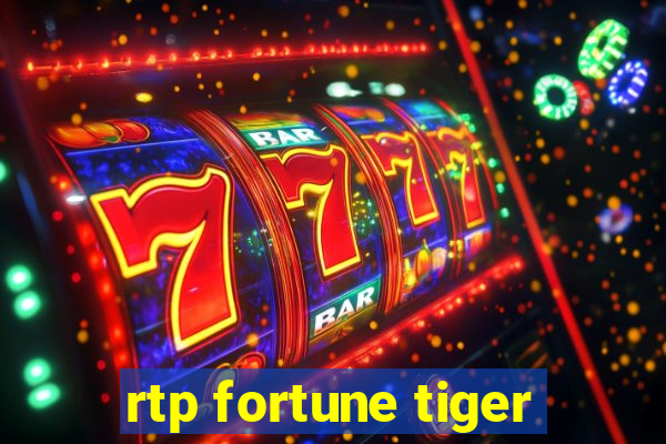 rtp fortune tiger