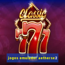 jogos emulador aethersx2