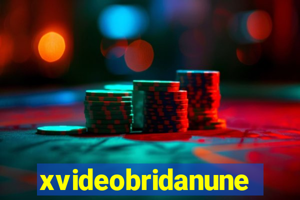 xvideobridanunes