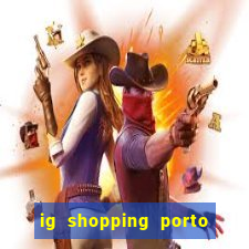 ig shopping porto velho cinema