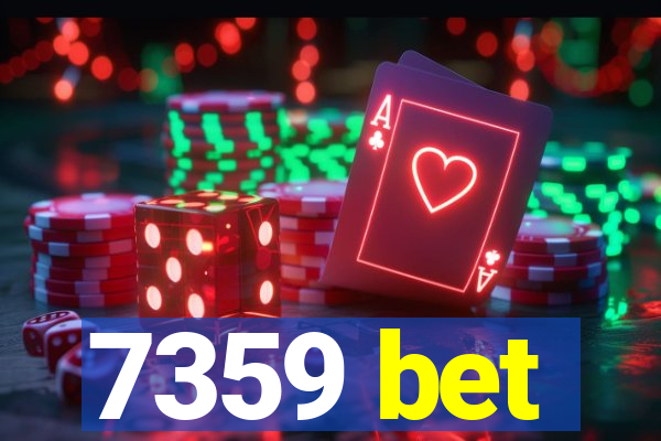 7359 bet