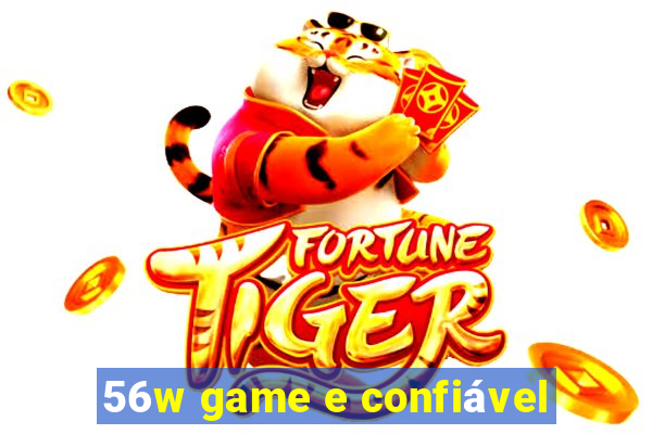 56w game e confiável