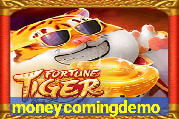 moneycomingdemo