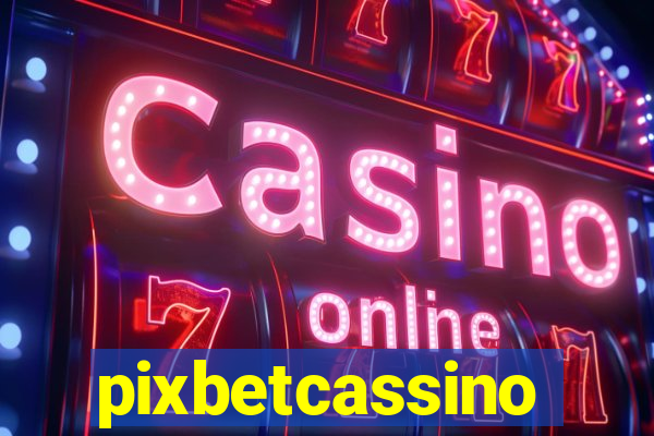 pixbetcassino