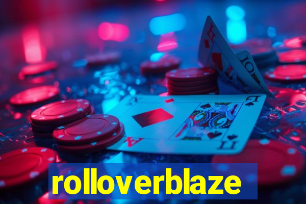 rolloverblaze