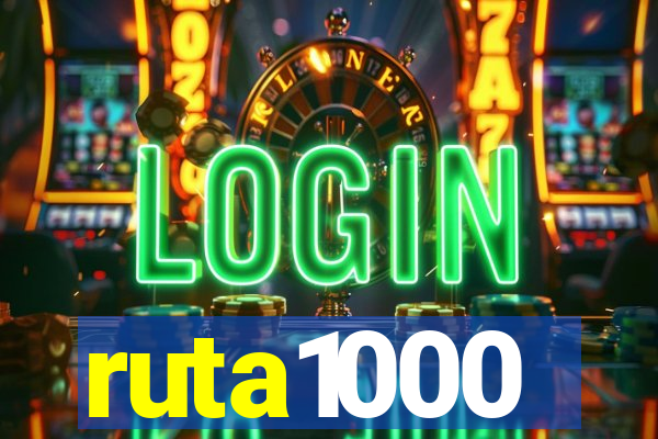 ruta1000