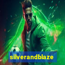 silverandblaze